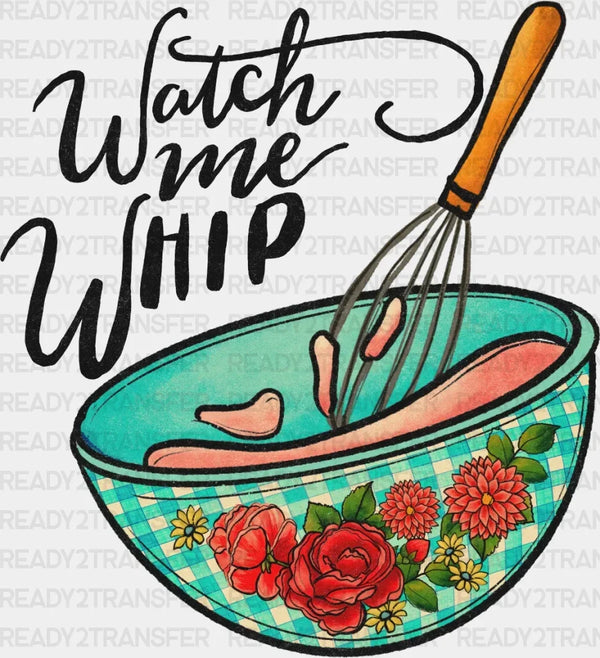 Watch Me Whıp DTF Transfer