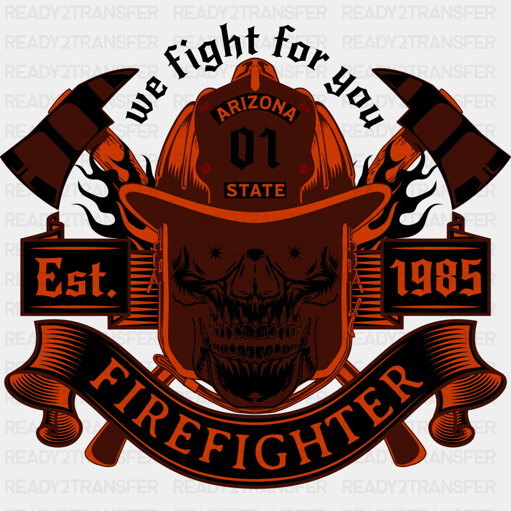 We Fight For You, Skull - Fire Department DTF Transfers ready2transfer Dark Color Design (See Imaging)