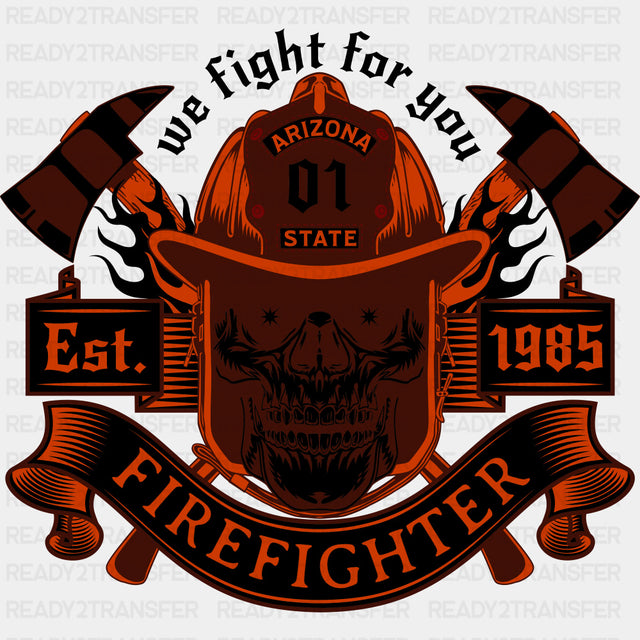 We Fight For You, Skull - Fire Department DTF Transfers ready2transfer Dark Color Design (See Imaging)