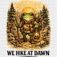 We Hike At Dawn - Hiking DTF Transfers - Adult Unisex - S & M (10’’) / Dark Color Design (See Imaging)