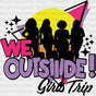 We Outside Girls Trip Dtf Heat Transfer Vacation Design Vacay Mode