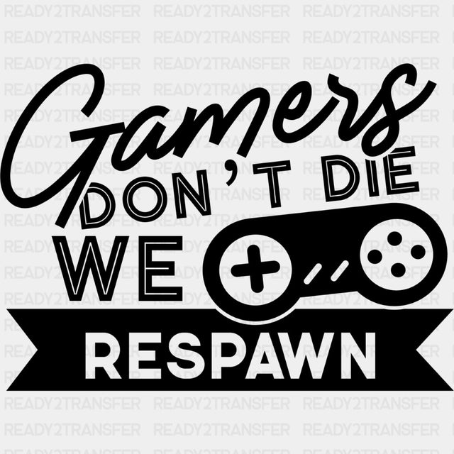 We Respawn - Video Game DTF Heat Transfer ready2transfer Dark Color Design ( See imaging )