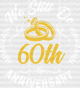 We Still Do 60Th Anniversary - Dtf Transfer Adult Unisex S & M (10’’) / Light Color Design (See