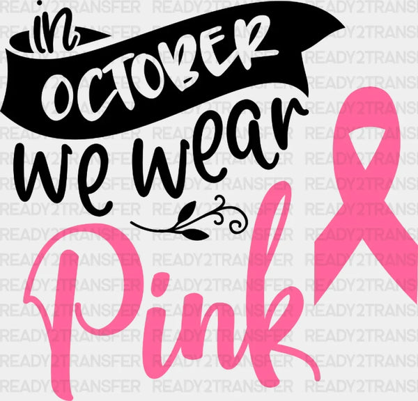 We Wear Pink DTF Transfer