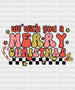 We Wish You a Merry Christmas DTF Transfer ready2transfer Black
