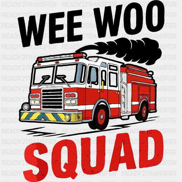 Wee Woo Squad - Fire Department DTF Transfers
