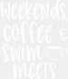 Weekends' Coffee Swim Meets - Swimming DTF Heat Transfer ready2transfer White