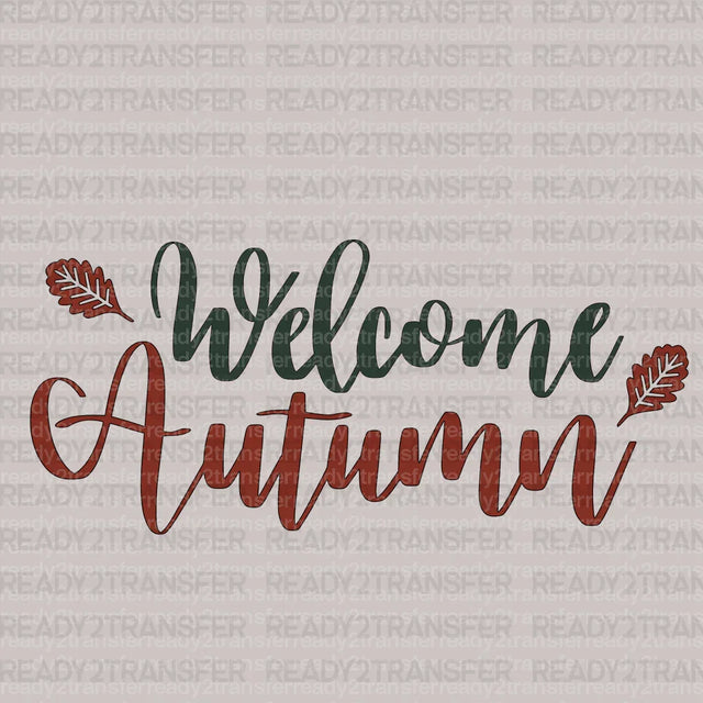Welcome Autumn DTF Transfer ready2transfer
