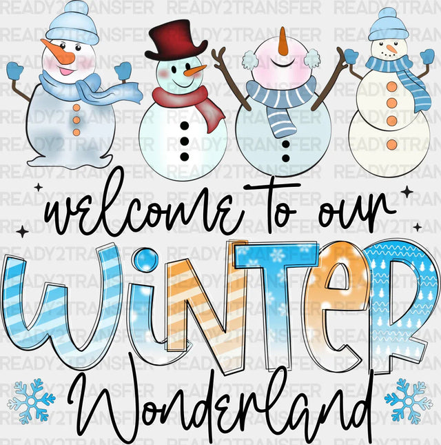 Welcome To Our Winter Wonderland - Winter Iron On DTF Transfer ready2transfer Dark Color Design ( See imaging )