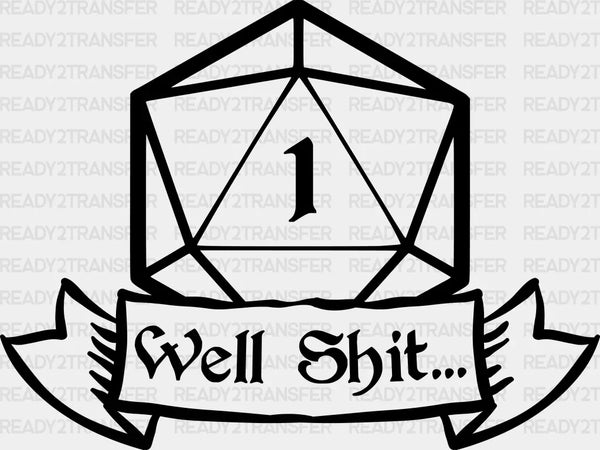 WELL SHIT DTF Transfer