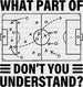 What Part Of Don't You Understand - Soccer DTF Heat Transfer ready2transfer Black