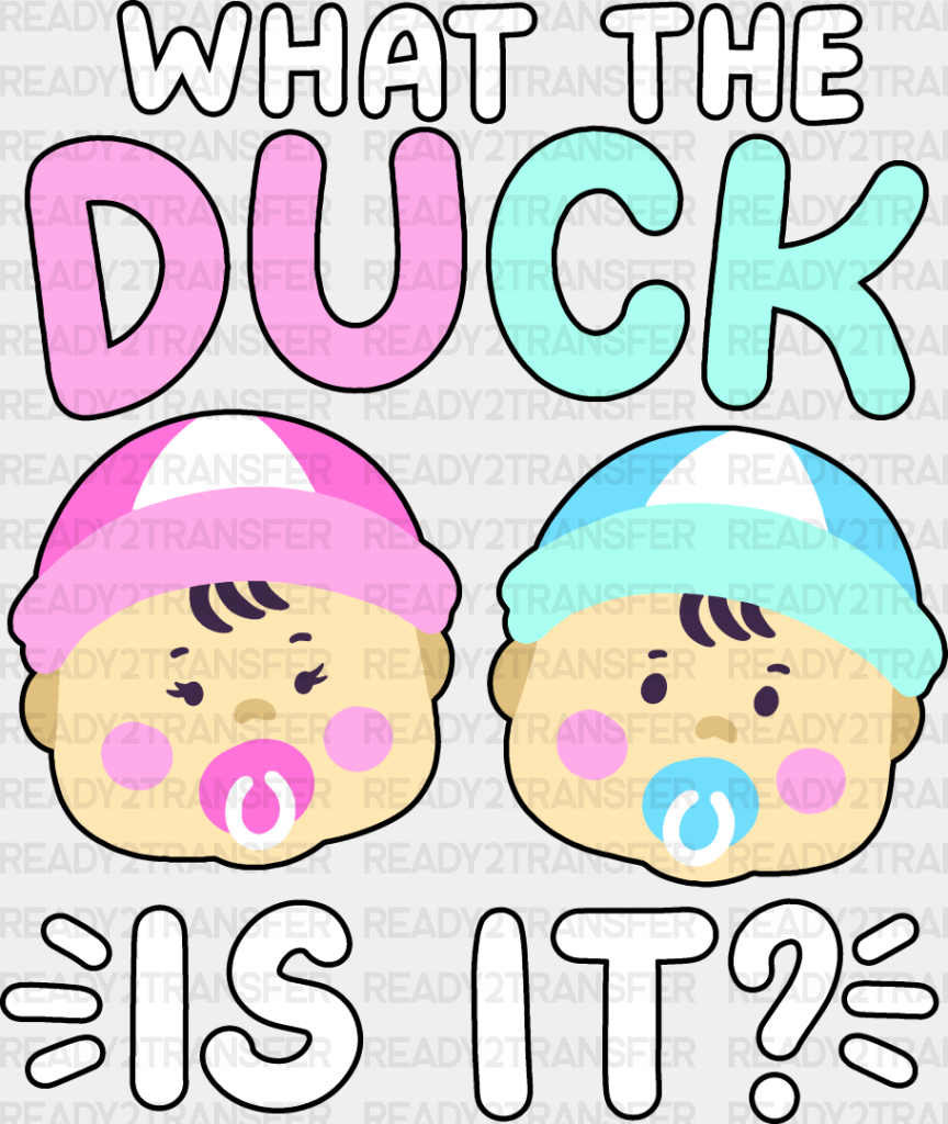 What The Duck Is It - Gender Reveal Dtf Heat Transfer Adult Unisex S & M (10’’) / Dark Color