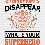 What's Your Superhero - Fire Department DTF Transfers ready2transfer Dark Color Design (See Imaging)