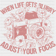 When Life Gets Blurry - Photography DTF Transfers