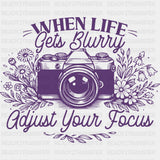 When Life Gets Blurry Purple - Photography DTF Transfers
