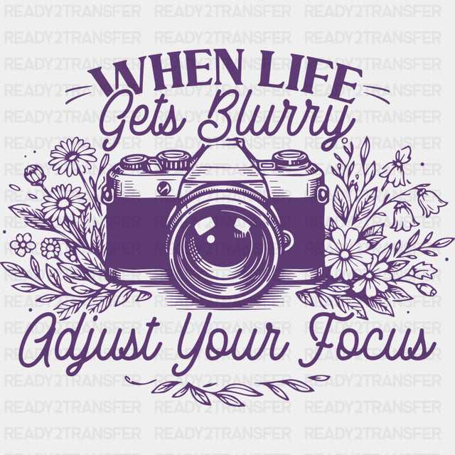 When Life Gets Blurry Purple - Photography DTF Transfers