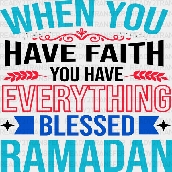 When You Have Faith - Muslim DTF Transfer