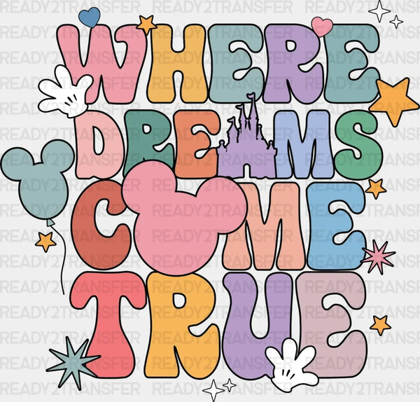 WHERE DREAMS COME TRUE DTF Transfer