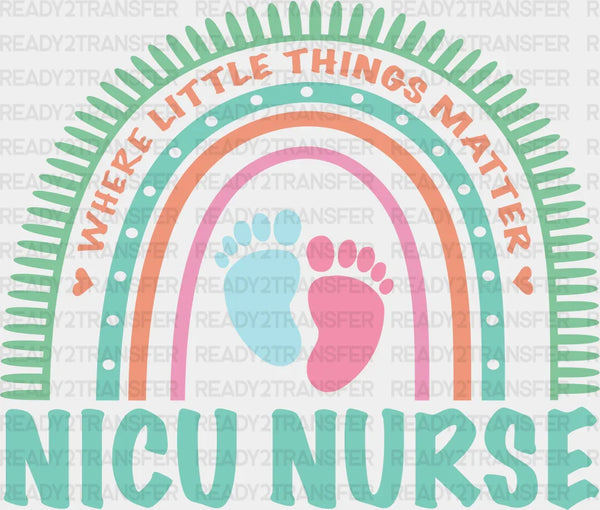 Where Little Things Matter - NICU DTF Transfers