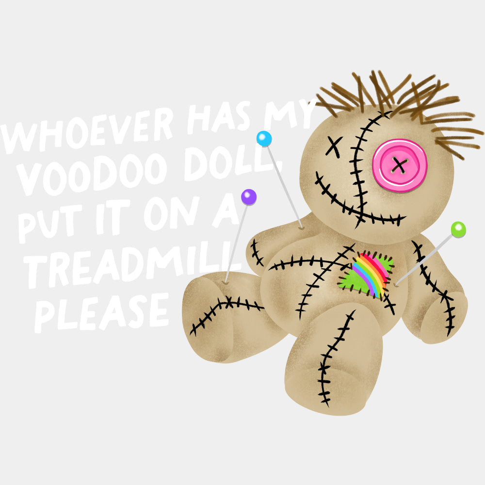 Whoever Has My Voodoo Doll - Mental Health DTF Transfers ready2transfer Light Color Design (See Imaging)