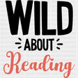 Wild About Reading - Librarian DTF Transfers Adult Unisex - S & M (10’’) / Dark Color Design (See Imaging)