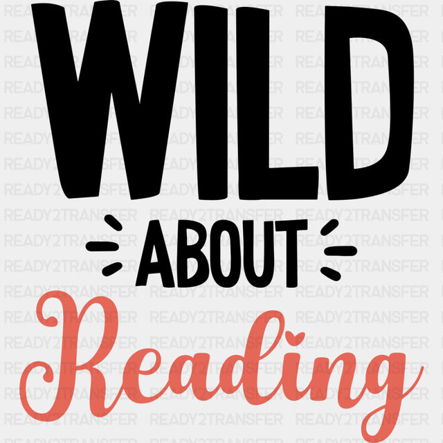 Wild About Reading - Librarian DTF Transfers Adult Unisex - S & M (10’’) / Dark Color Design (See Imaging)