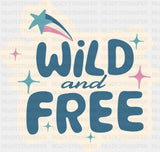Wild And Free - Minimal UV Sticker Permanent UV DTF Decal
