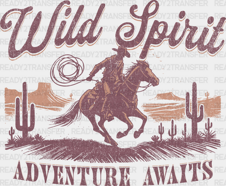 Wild Spirit Adventure Awaits Design - Rodeo Dtf Transfers