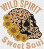 Wild Spirit Sweet Soul Skeleton - Good Vibes DTF Transfer