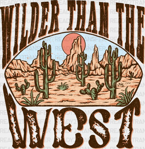 Wilder Than The West Design - Western DTF Transfers