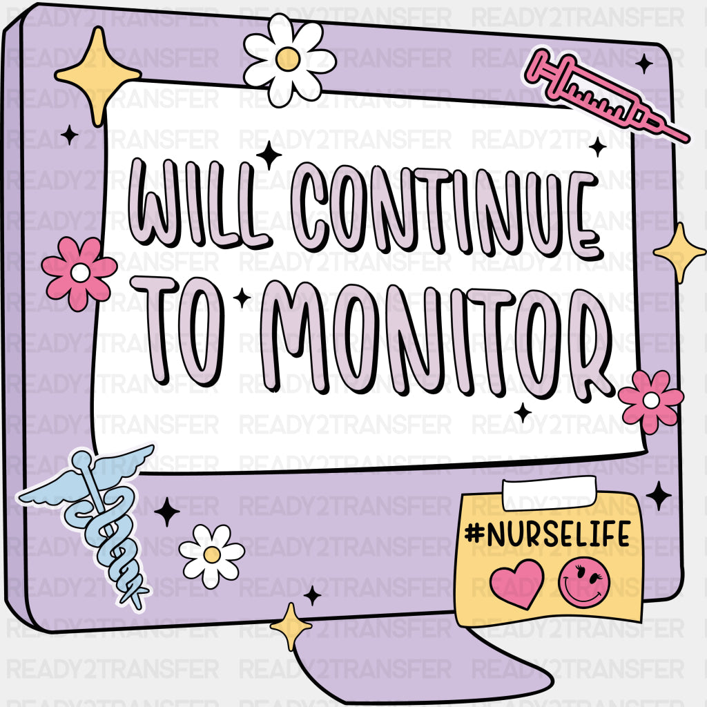Will Continue To Monitor - Nurse DTF Transfers ready2transfer