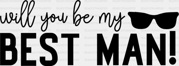 Will You Be My Best Man Glasses Design - Bachelor Iron On DTF Transfer