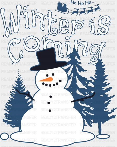 Winter Is Coming - Christmas DTF Transfer