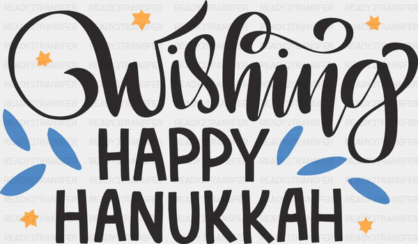 Wishing Happy Hanukkah - Hanukkah DTF heat transfer