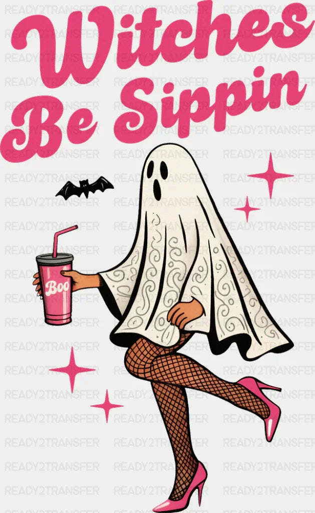 Witches Be Sippin Halloween DTF Transfer