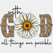 With God All Things Are Possible Easter DTF Heat Transfer, Easter Design ready2transfer White