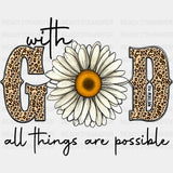 With God All Things Are Possible Easter Dtf Heat Transfer Design