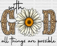 With God All Things Are Possible Easter Dtf Heat Transfer Design