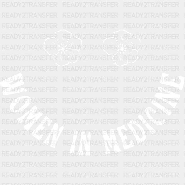 Women In Medicine - Medical School DTF Transfers ready2transfer Dark Color Design (See Imaging)