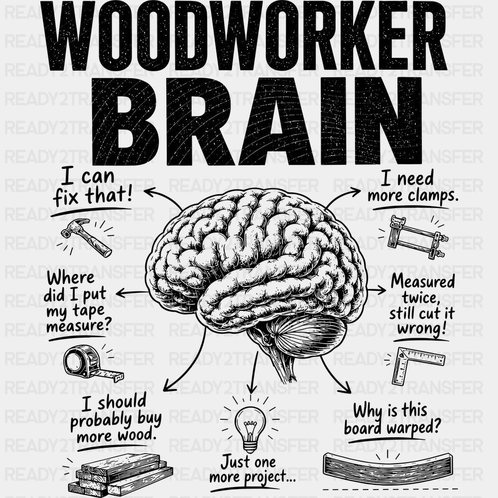 Woodworker Brain Black & White - Woodworking DTF Transfers - Adult Unisex - S & M (10’’) / Dark Color Design (See