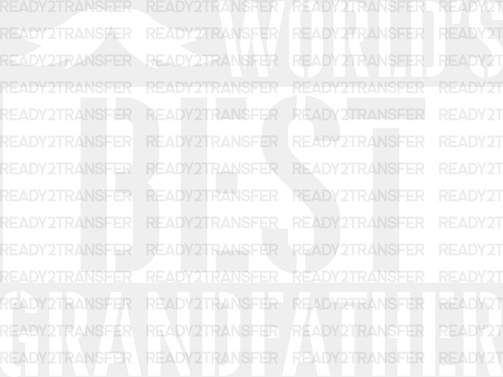 World’s Best Grandfather - Grandpa Dtf Heat Transfer Adult Unisex S & M (10’’) / Light Color