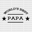 World’s Best Papa Father’s Day Dtf Transfer Adult Unisex - S & M (10’) / Black