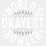 World's Okayest Bowler - Bowling DTF Transfers ready2transfer Light Color Design (See Imaging)