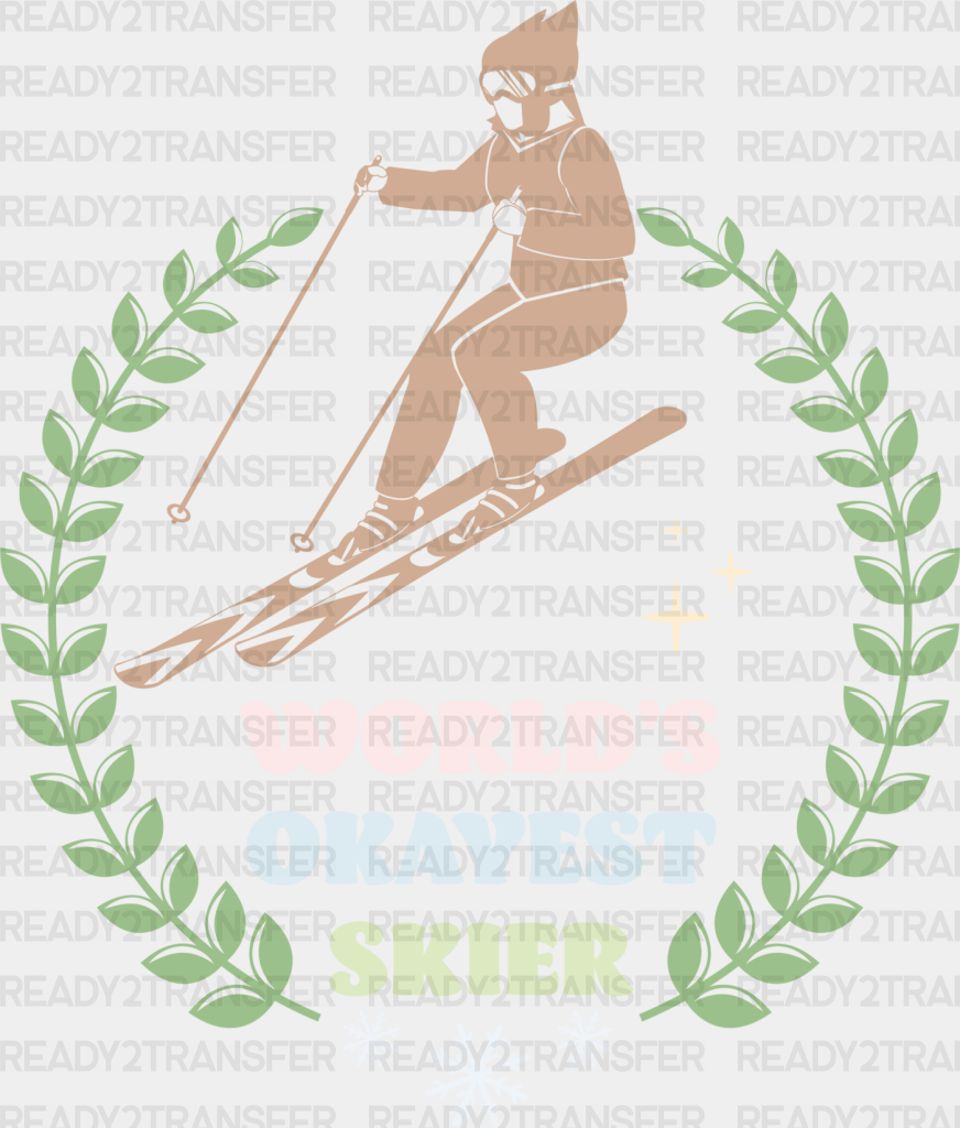 World’s Okayest Skier - Skiing Dtf Heat Transfer