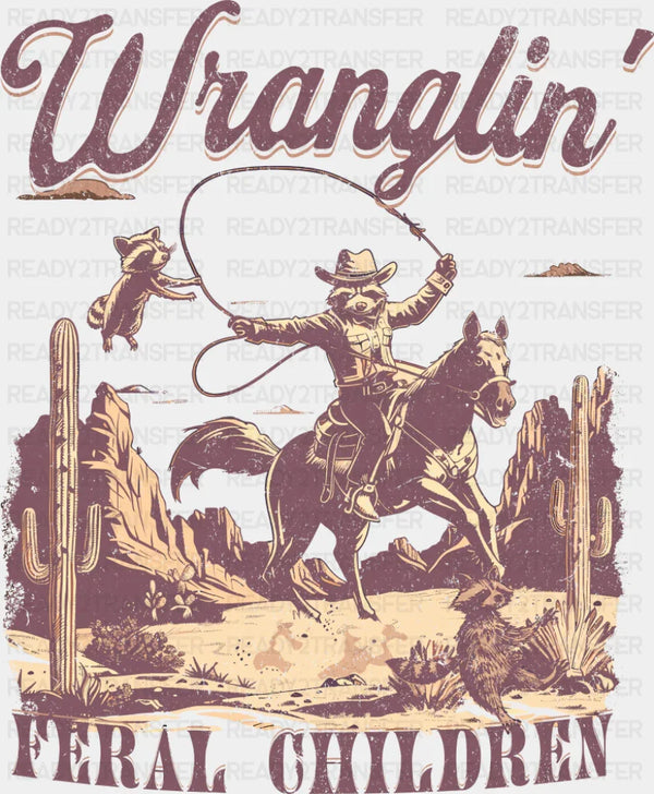 Wranglin' Feral Children Lasso Design - Rodeo DTF Transfer