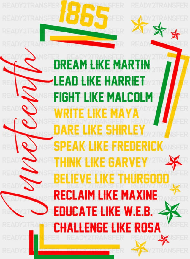 Write Like Maya Dare Like Shirley - Juneteenth DTF Transfer