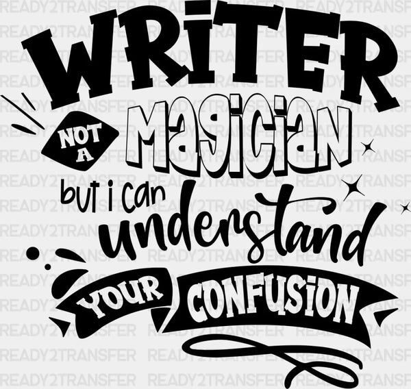 Writer Not A Magician - Writing DTF Heat Transfer