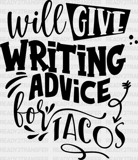 Writing Advice For Tacos - Dtf Heat Transfer Adult Unisex S & M (10’’) / Dark Color Design (See