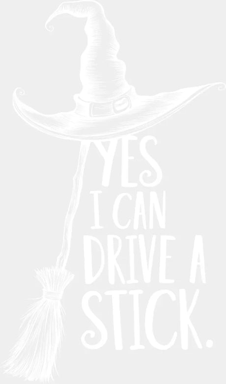 Yes I Can Drive A Stick Halloween DTF Transfer Adult Unisex S & M (10’’) / Light Color Design (See Imaging)