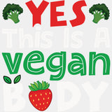 Yes This Is A Vegan Body - Vegan DTF Transfers - Adult Unisex - S & M (10’’) / Light Color Design (See Imaging)